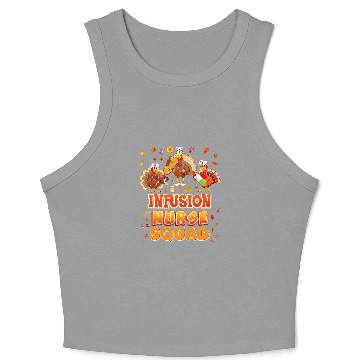 Discover infusion nurses squad turkey thanksgiving grateful fall leaf Crop Tank Top