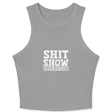 Discover Funny Saying Show Supervisor Boss Manager Teacher 1 Crop Tank Top