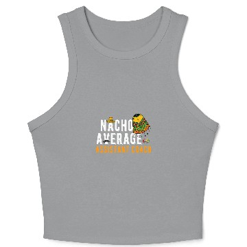 Discover Nacho Average Assistant Coachs Cinco De Mayo Sombrero Crop Tank Top