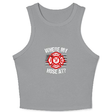 Discover Where My Hose At Thin Red Line Firefighter Crop Tank Top