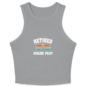 Discover Retired Airline Pilot Funny Retirement Congratulations Crop Tank Top