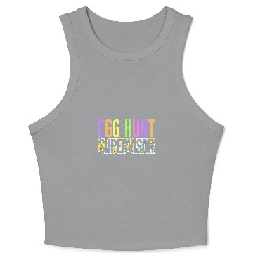 Discover Easter Egg Hunting Supervisor parents Crop Tank Top