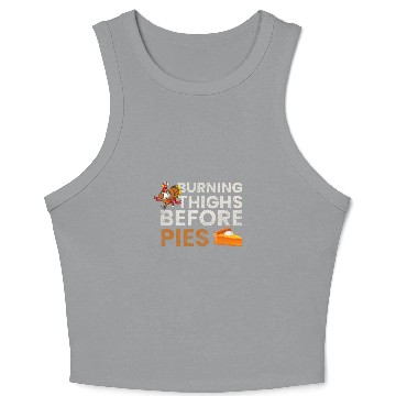 Discover Running Turkey Burning Thighs Before Pies Funny Runner Crop Tank Top