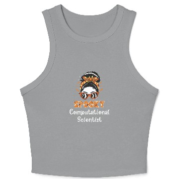 Discover Messy Bun Spooky Computational Scientist Women Halloween Crop Tank Top