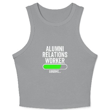 Discover Alumni Relations Worker Loading Graduation Graduate New Job Crop Tank Top