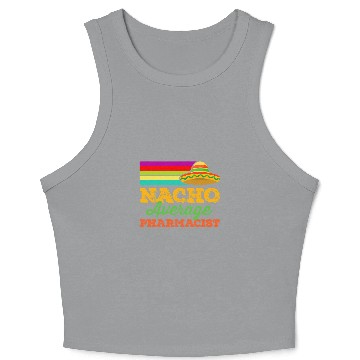 Discover Nacho Average Pharmacist Cinco De Mayo Funny Sombrero Crop Tank Top