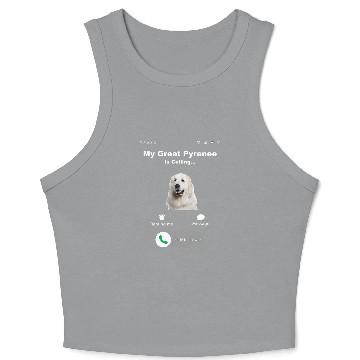 Discover My Great Pyrenees is Calling 1 Crop Tank Top