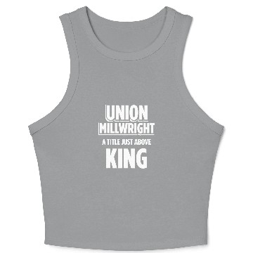 Discover Union Millwright Industrial Mechanic Worker 30 Crop Tank Top