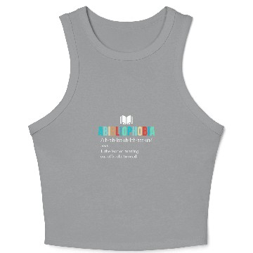 Discover Abibliophobia Definition Reading Bookworm Reader vintages Crop Tank Top