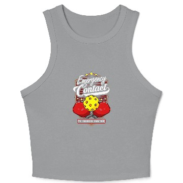 Discover Emergency Contact Doubles Partner Pickleball Player Funny 3 Crop Tank Top