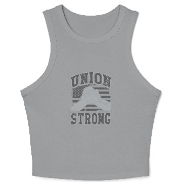 Discover Union Strong Unified Worker Labor Negotiations Crop Tank Top