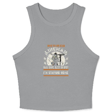 Discover Retired Lineman Electrical Engineer Worker Funny Retirement Crop Tank Top