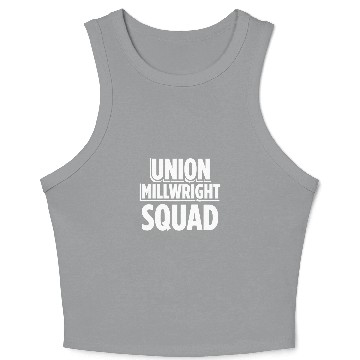 Discover Union Millwright Industrial Mechanic Worker 40 Crop Tank Top