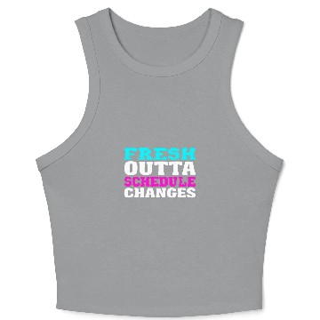 Discover Schedule changes school counselor Teacher Appreciation Gift Crop Tank Top