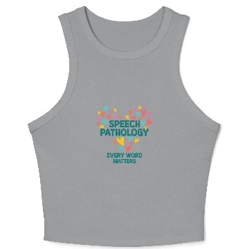 Discover Speech Pathology Every Word Matters Speech Therapy 1 Crop Tank Top