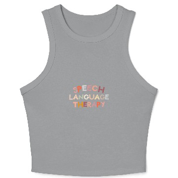 Discover Speech Language Therapy Pathologist SLP Therapist Crop Tank Top