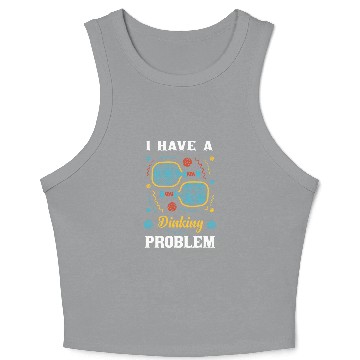 Discover I Might Have A Dinking Problem Couple Pickleball Crop Tank Top