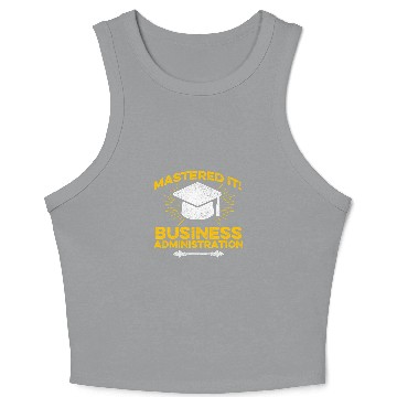 Discover MBA Student Mastered Business Degree Graduation Crop Tank Top