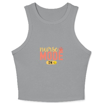 Discover nurses Mode On Nursing Student Graduation Registered nurses Crop Tank Top