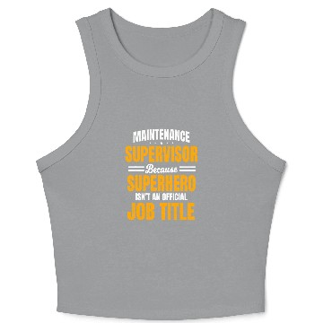 Discover Maintenance Supervisor Boss Manager Coordinator Facilitator Crop Tank Top