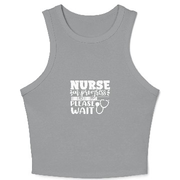 Discover nurses In Progress Nursing Student School Funny Inspiration Crop Tank Top
