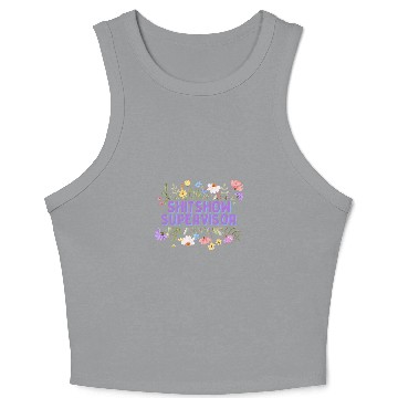 Discover SHITSHOW SUPERVISOR FUNNY WORK PLACE BOSS Crop Tank Top