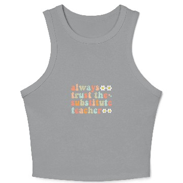 Discover Substitute Teacher 28 Crop Tank Top