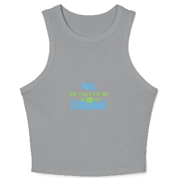 Discover Funny Drone Quote FPV Drone Crop Tank Top