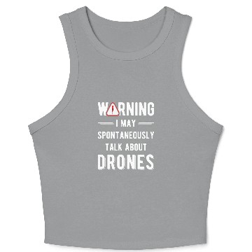 Discover Funny Drone Pilot Quote Quadcopter Drone Crop Tank Top