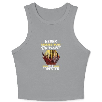 Discover Forest Forestry Worker Forester 1 Crop Tank Top