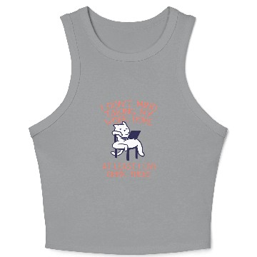 Discover Taking Work homes I Can Drink There Drinking Employee 4 Crop Tank Top