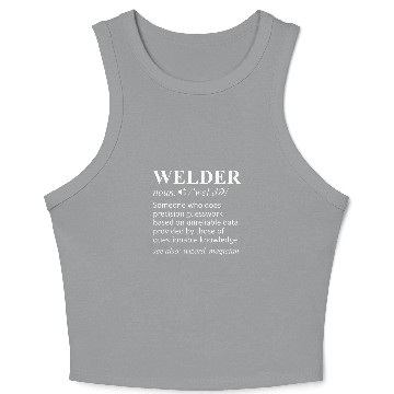 Discover Welder Noun Definition Weld Welding Crop Tank Top