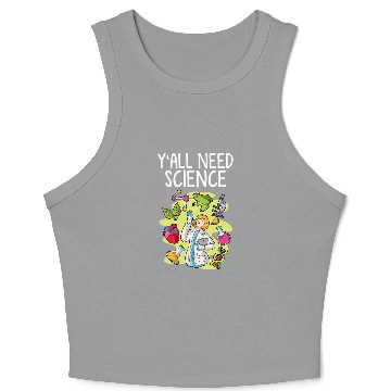 Discover Yall need Science Funny Teacher Student School 6 Crop Tank Top