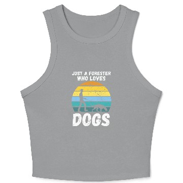 Discover Forest Forestry Worker Dogs Forester Crop Tank Top
