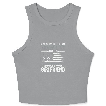 Discover Correctional Officer Girlfriend Flag I Honor The Thin Silver Crop Tank Top