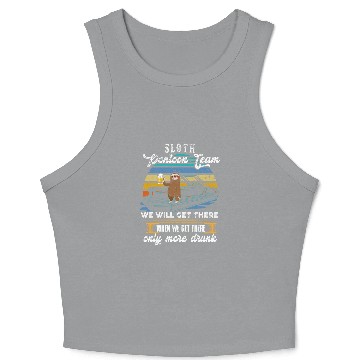 Discover Sloth Pontoon Team We will get there when we get there Gift Crop Tank Top