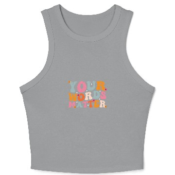Discover Your Words Matter Speech Therapy SLP Speech Pathologist Crop Tank Top