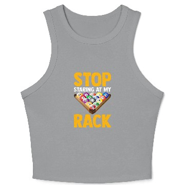 Discover Pool Player Funny Billiard Stop Staring At My Rack Men Crop Tank Top