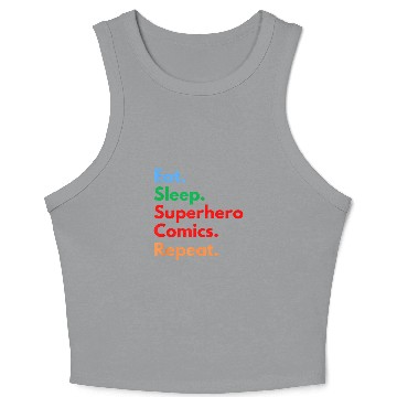 Discover Eat Sleep Superhero Comics Repeat for Comic Book Lovers Crop Tank Top