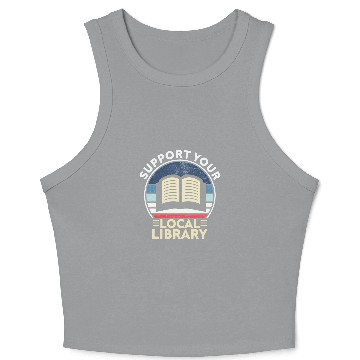 Discover Support Your Local Library Book Lovers Crop Tank Top