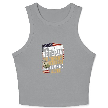 Discover Funny Dysfunctional Veteran No Therapy Required Crop Tank Top