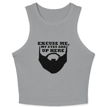 Discover My Eyes Are Up Here Crop Tank Top