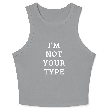 Discover I'm Not Your Type (Face) Crop Tank Top