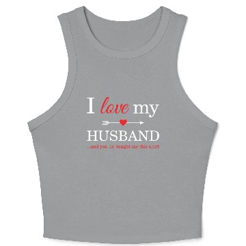 Discover I Love My Husband Crop Tank Top