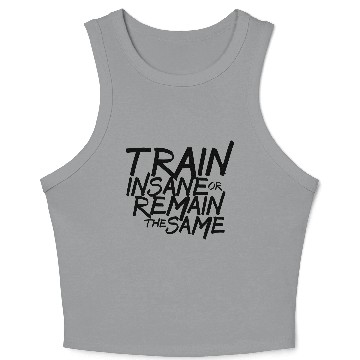 Discover Train Insane Crop Tank Top