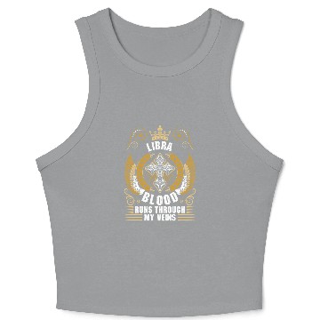 Discover Libra Blood Runs Through My Veins Crop Tank Top