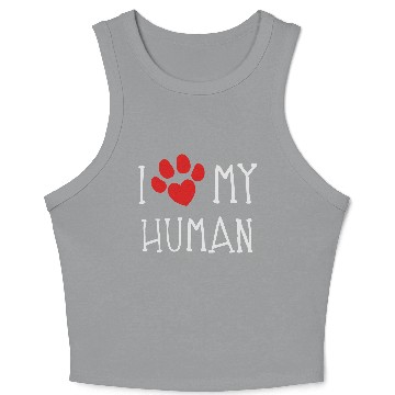 Discover I Love My Human Crop Tank Top