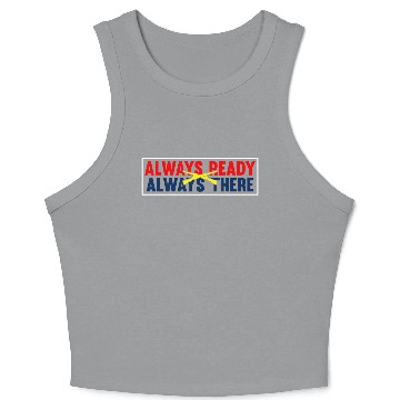 Discover Always ready always there national guard Crop Tank Top