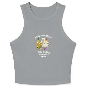 Discover card making weekend forecast with wine Crop Tank Top