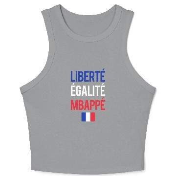 Discover Liberte E galite Mbappe France Crop Tank Top